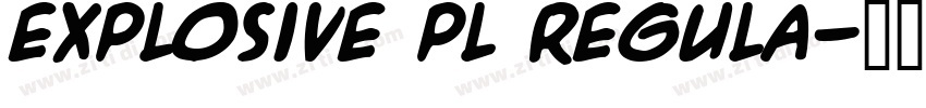 Explosive pl Regula字体转换